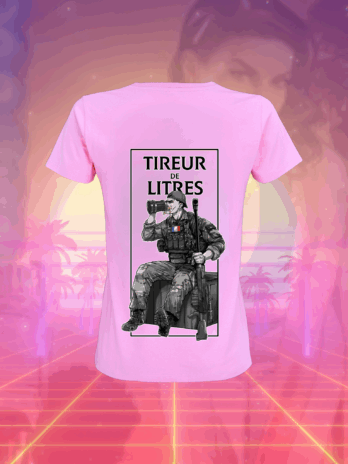 T-SHIRT ROSE POUR FEMME   » TIREUR DE LITRE »