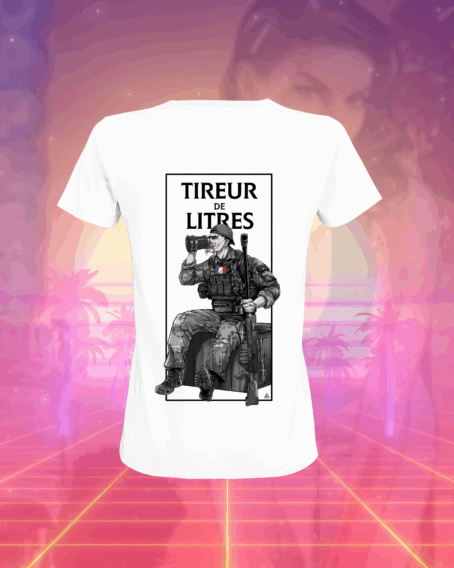 T-SHIRT BLANC POUR FEMME  " TIREUR DE LITRE"