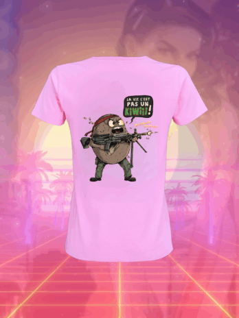T-SHIRT ROSE POUR FEMME  « LA VIE C’EST PAS UN KIWI »