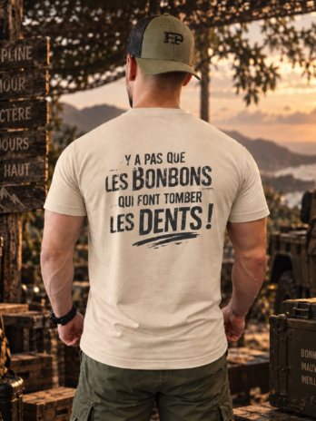 T-shirt humour –”Y A PAS QUE LES BONBONS QUI FONT TOMBER LES DENTS”